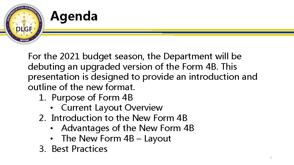 Agenda For the 2021 budget season, the Department will be debuting an upgraded version