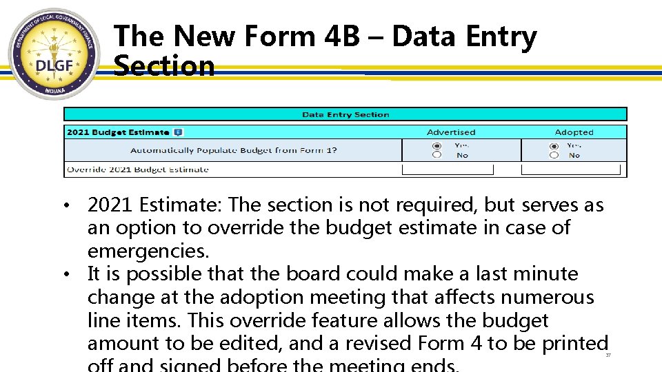 The New Form 4 B – Data Entry Section • 2021 Estimate: The section