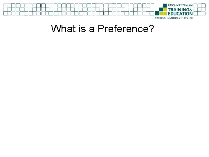 What is a Preference? 