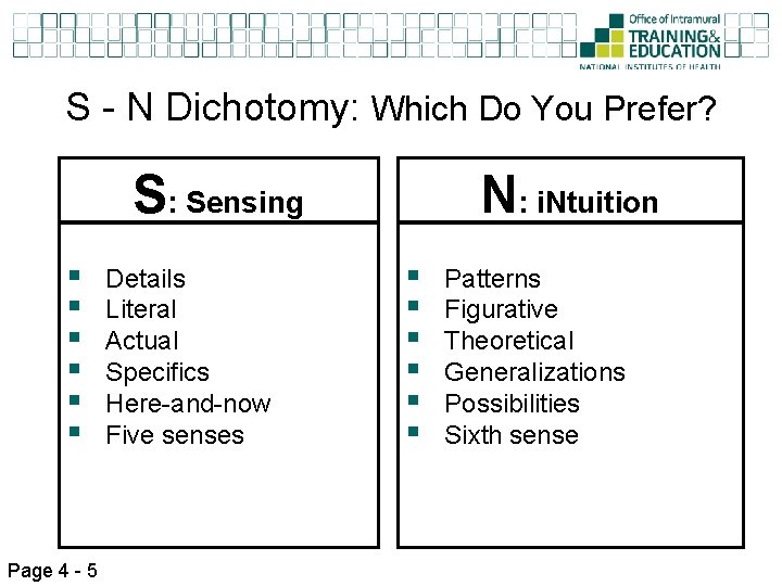 S - N Dichotomy: Which Do You Prefer? S: Sensing § § § Page