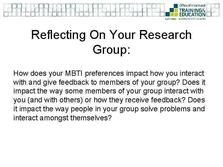 Reflecting On Your Research Group: How does your MBTI preferences impact how you interact