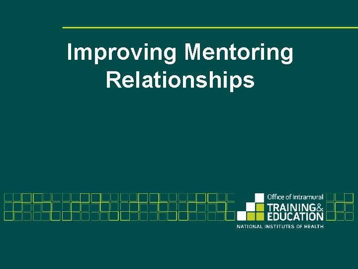 Improving Mentoring Relationships 
