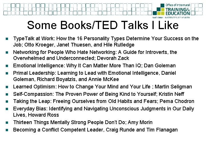 Some Books/TED Talks I Like n n n n n Type. Talk at Work: