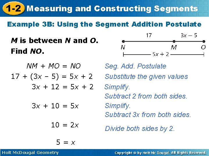 1 -2 Measuring and Constructing Segments Example 3 B: Using the Segment Addition Postulate 1 -2 Measuring and Constructing Segments Example 3 B: Using the Segment Addition Postulate