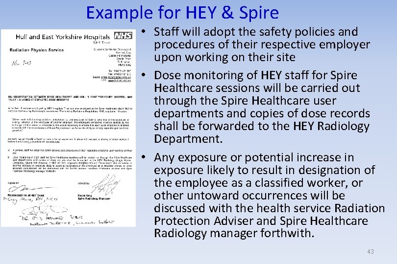 Example for HEY & Spire • Staff will adopt the safety policies and procedures