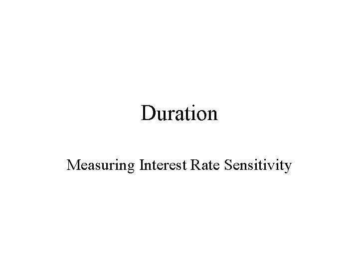 Duration Measuring Interest Rate Sensitivity 