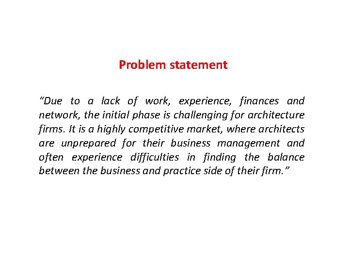 Introduction Problem statement “Due to a lack of work, experience, finances and network, the