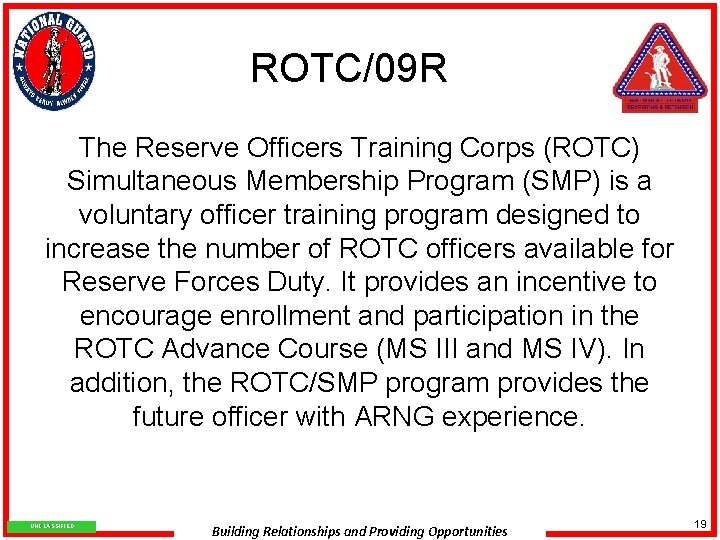 ROTC/09 R The Reserve Officers Training Corps (ROTC) Simultaneous Membership Program (SMP) is a