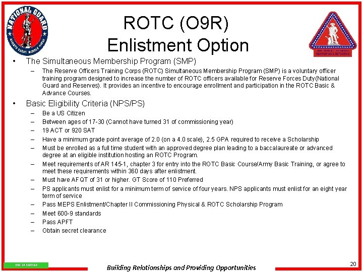 ROTC (O 9 R) Enlistment Option • The Simultaneous Membership Program (SMP) – •