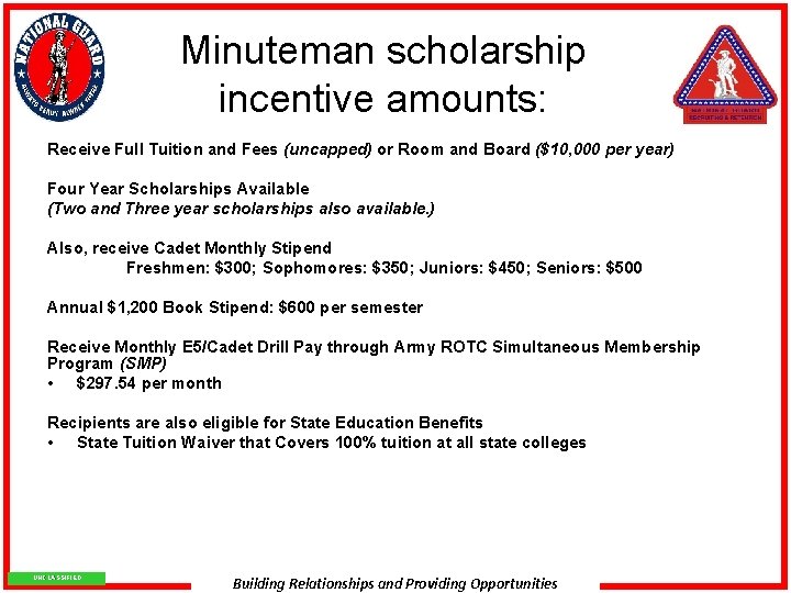 Minuteman scholarship incentive amounts: Receive Full Tuition and Fees (uncapped) or Room and Board