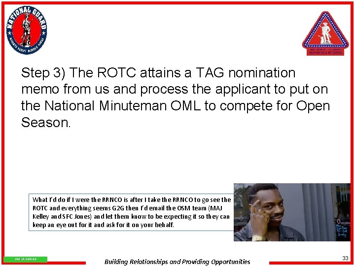 Step 3) The ROTC attains a TAG nomination memo from us and process the