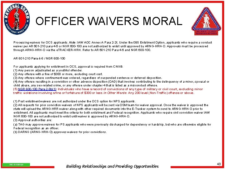 OFFICER WAIVERS MORAL Processing waivers for OCS applicants. Note: IAW AOC Annex A Para