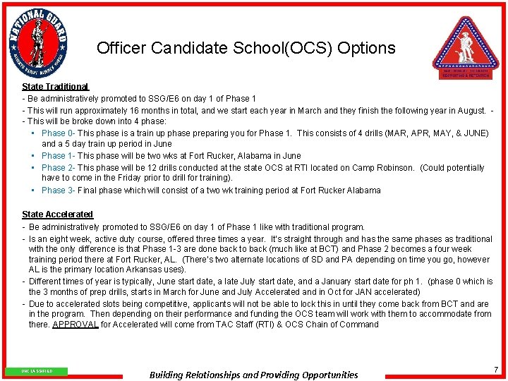 Officer Candidate School(OCS) Options State Traditional - Be administratively promoted to SSG/E 6 on