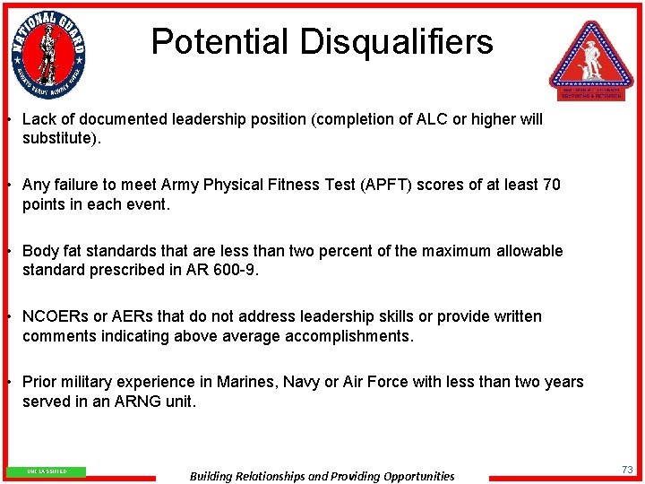 Potential Disqualifiers • Lack of documented leadership position (completion of ALC or higher will