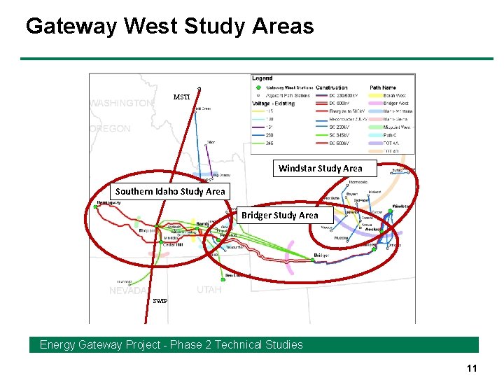 Gateway West Study Areas MSTI Windstar Study Area Southern Idaho Study Area Bridger Study