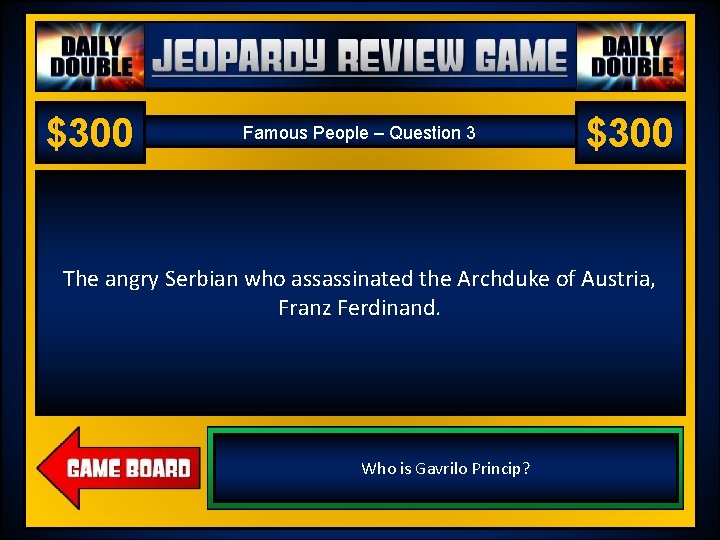 Jeopardy Review Game US History 2 – Chapter 18 – World War I $300