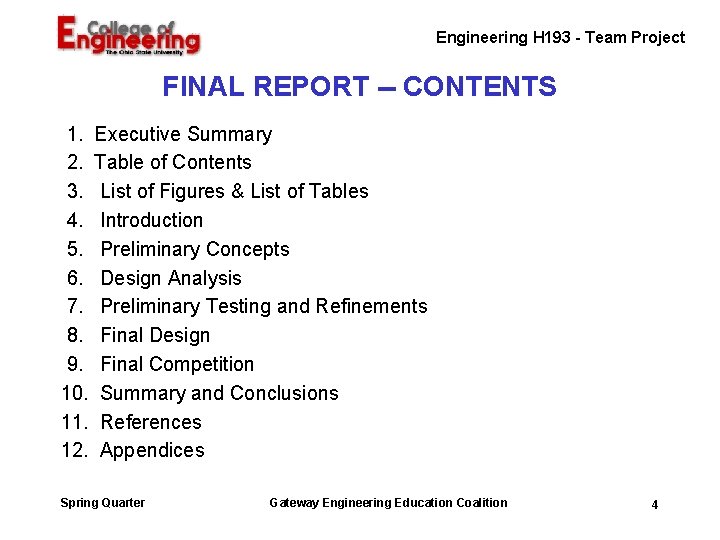 Engineering H 193 - Team Project FINAL REPORT -- CONTENTS 1. Executive Summary 2. Engineering H 193 - Team Project FINAL REPORT -- CONTENTS 1. Executive Summary 2.