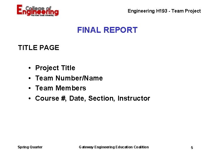 Engineering H 193 - Team Project FINAL REPORT TITLE PAGE • • Project Title Engineering H 193 - Team Project FINAL REPORT TITLE PAGE • • Project Title