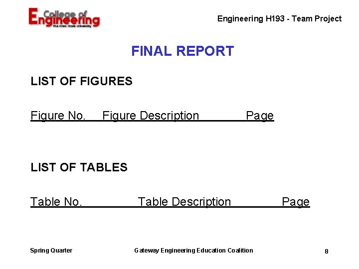 Engineering H 193 - Team Project FINAL REPORT LIST OF FIGURES Figure No. Figure Engineering H 193 - Team Project FINAL REPORT LIST OF FIGURES Figure No. Figure