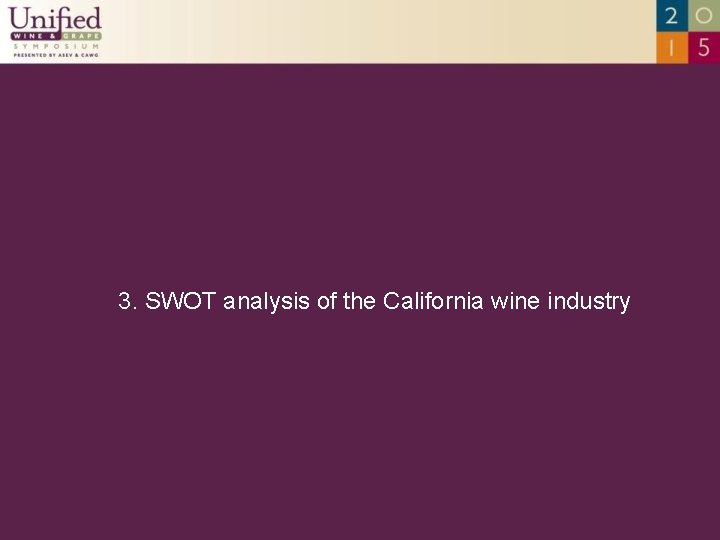 3. SWOT analysis of the California wine industry 