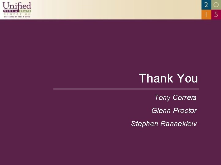 Thank You Tony Correia Glenn Proctor Stephen Rannekleiv 