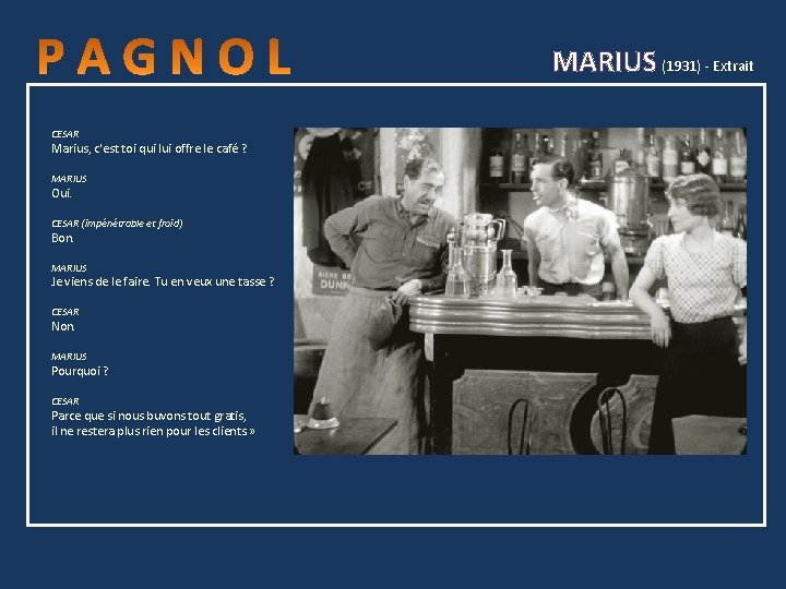 MARIUS (1931) - Extrait CESAR Marius, c'est toi qui lui offre le café ?