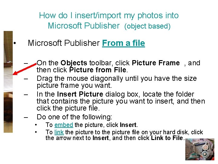 How do I insert/import my photos into Microsoft Publisher (object based) • Microsoft Publisher