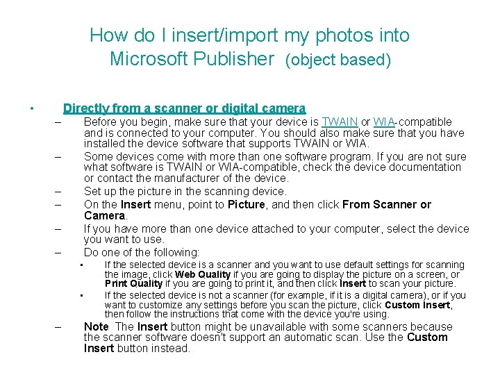 How do I insert/import my photos into Microsoft Publisher (object based) • Directly from