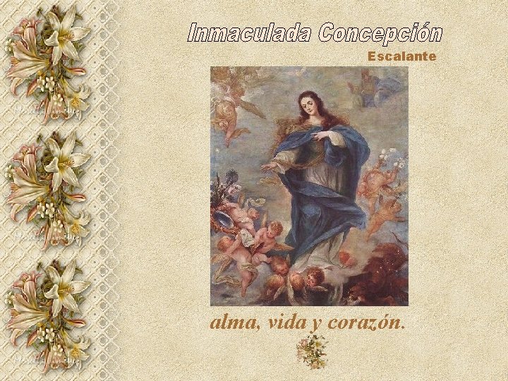 Escalante alma, vida y corazón. Escalante alma, vida y corazón.