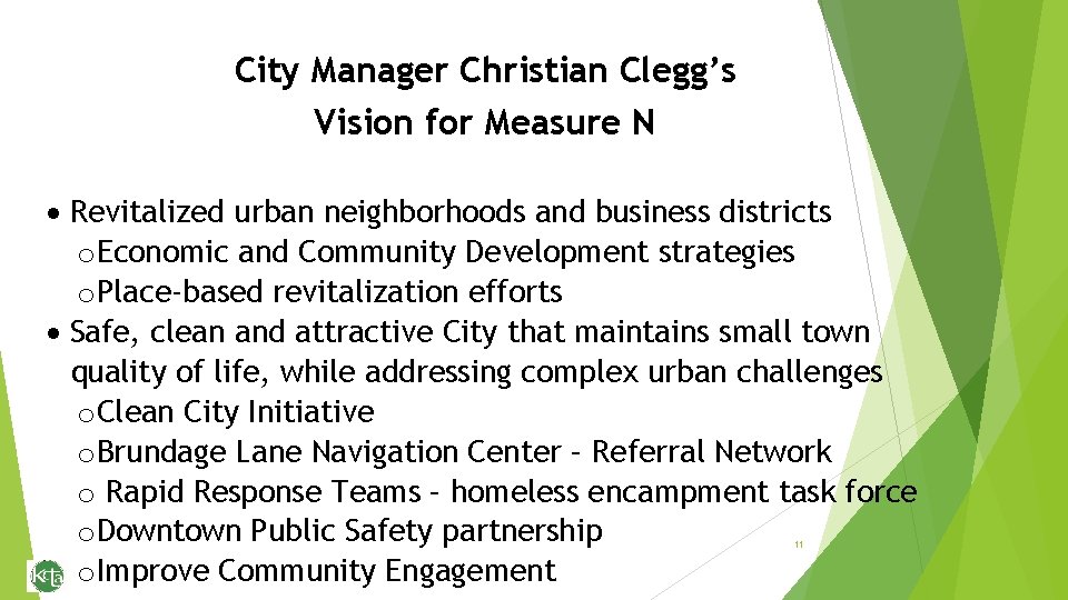 City Manager Christian Clegg’s Vision for Measure N Revitalized urban neighborhoods and business districts
