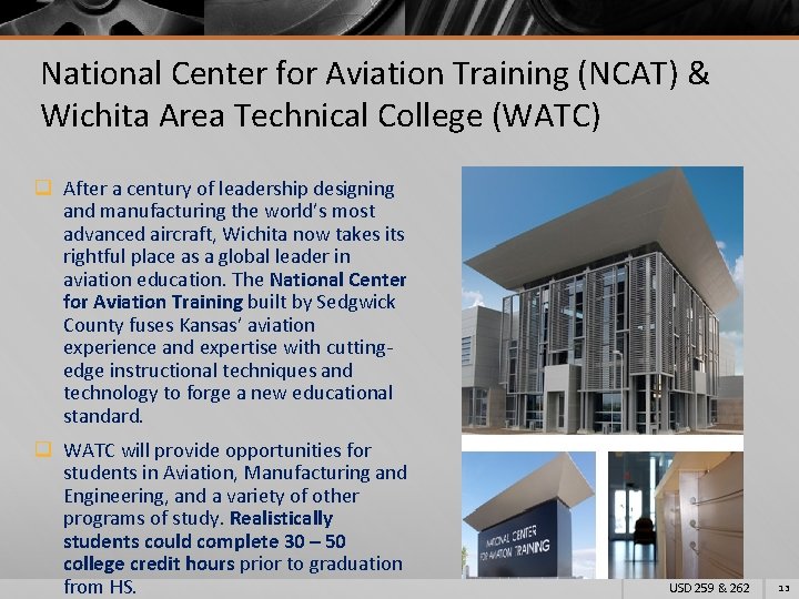 National Center for Aviation Training (NCAT) & Wichita Area Technical College (WATC) q After
