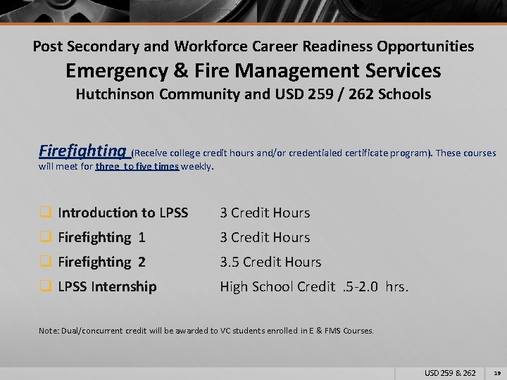 Post Secondary and Workforce Career Readiness Opportunities Emergency & Fire Management Services Hutchinson Community