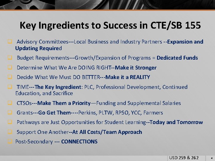 Key Ingredients to Success in CTE/SB 155 q Advisory Committees---Local Business and Industry Partners