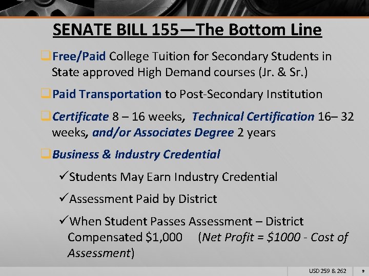 SENATE BILL 155—The Bottom Line q. Free/Paid College Tuition for Secondary Students in State