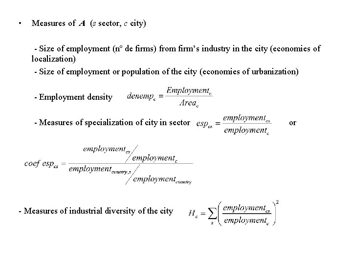  • Measures of A (s sector, c city) - Size of employment (nº