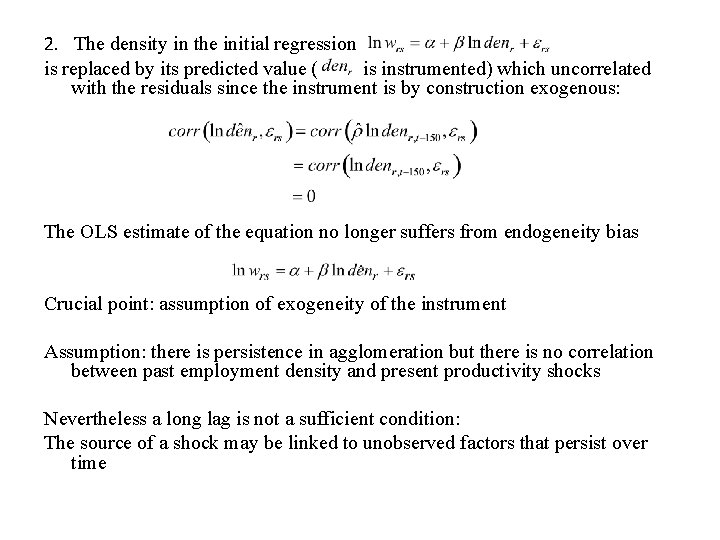 2. The density in the initial regression is replaced by its predicted value (