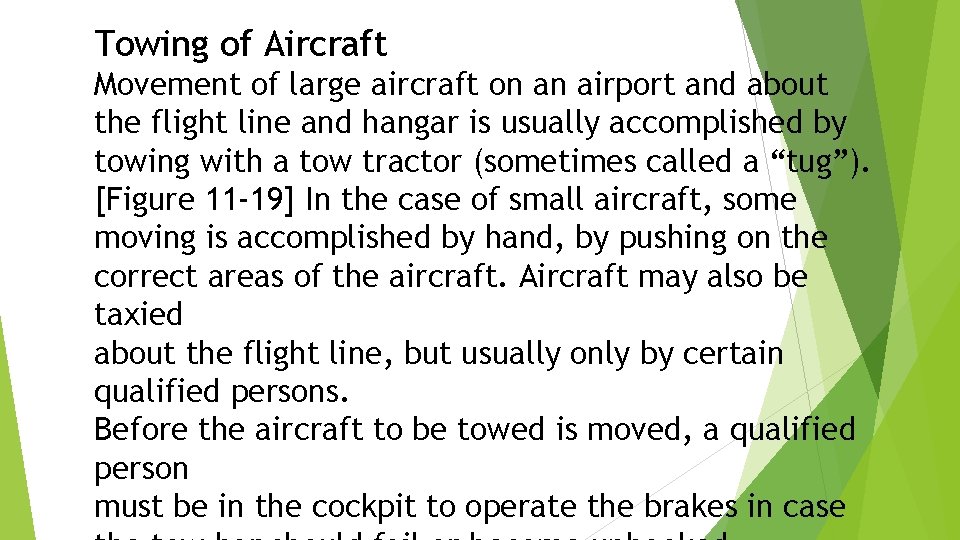 Towing of Aircraft Movement of large aircraft on an airport and about the flight