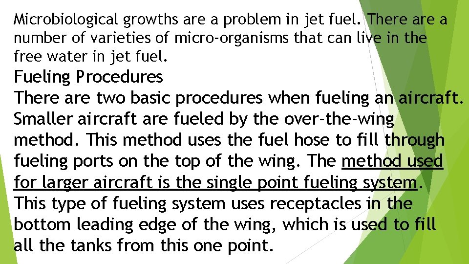 Microbiological growths are a problem in jet fuel. There a number of varieties of