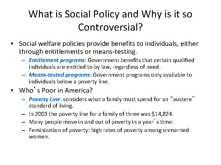 What is Social Policy and Why is it so Controversial? • Social welfare policies