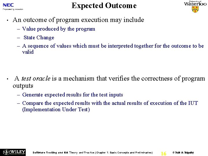 Expected Outcome • An outcome of program execution may include – Value produced by
