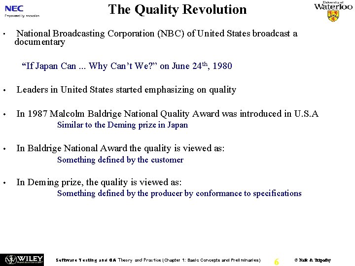The Quality Revolution • National Broadcasting Corporation (NBC) of United States broadcast a documentary