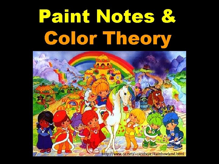 Paint Notes & Color Theory 
