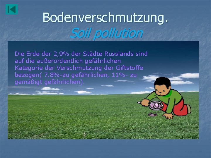 Bodenverschmutzung. Soil pollution Die Erde der 2, 9% der Städte Russlands sind auf die