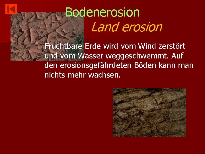 Bodenerosion Land erosion Fruchtbare Erde wird vom Wind zerstört und vom Wasser weggeschwemmt. Auf