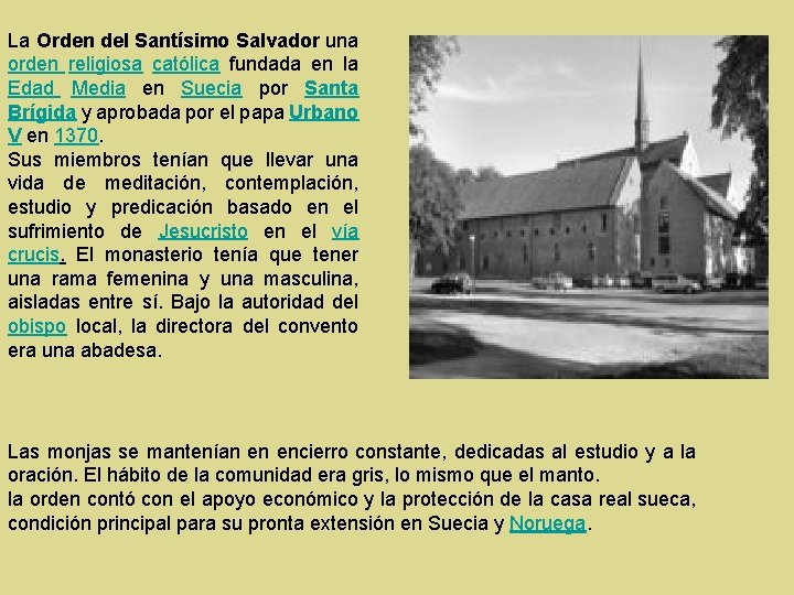 La Orden del Santísimo Salvador una orden religiosa católica fundada en la Edad Media La Orden del Santísimo Salvador una orden religiosa católica fundada en la Edad Media