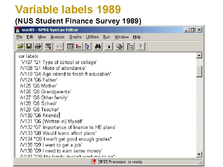 Variable labels 1989 (NUS Student Finance Survey 1989) 