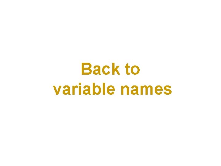 Back to variable names 