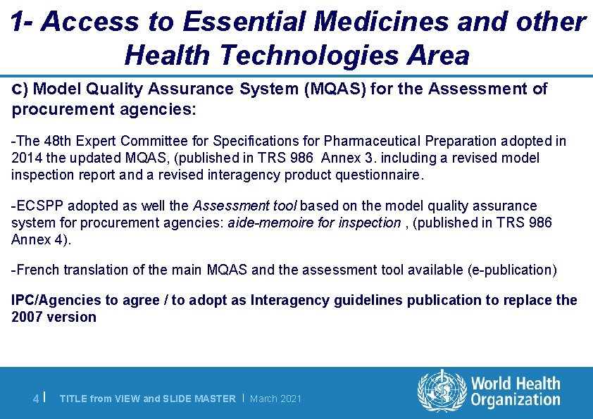 1 - Access to Essential Medicines and other Health Technologies Area c) Model Quality