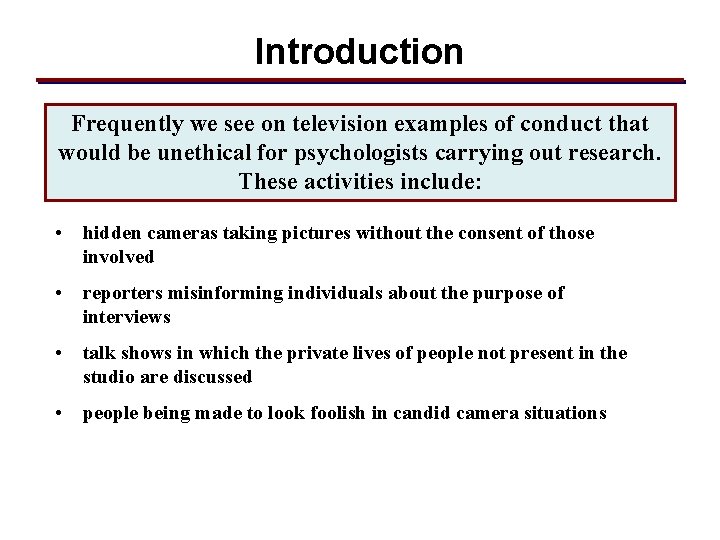 Introduction Frequently we see on television examples of conduct that would be unethical for