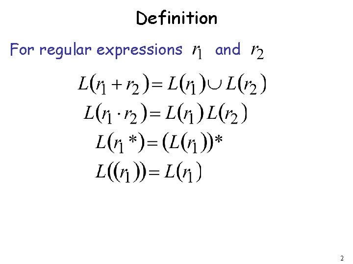 Definition For regular expressions and 2 